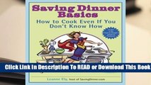 Full E-book Saving Dinner Basics: How to Cook Even If You Don't Know How  For Trial