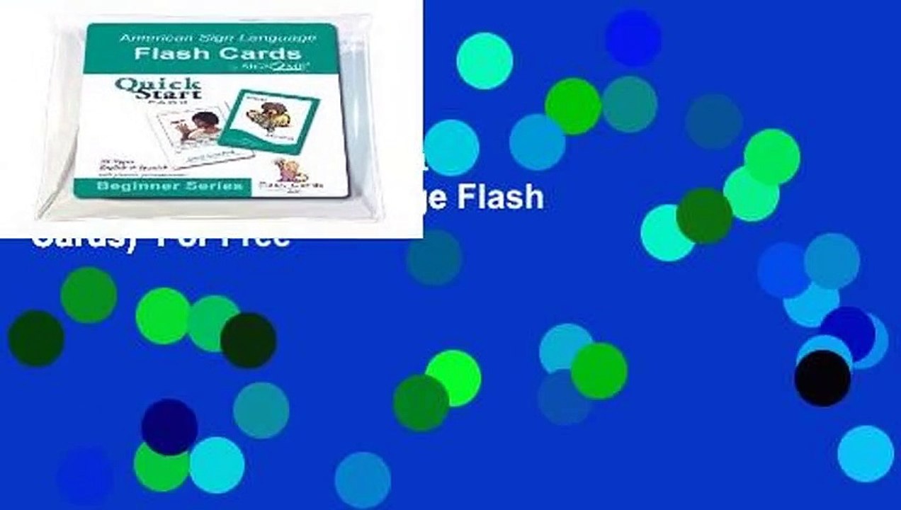 Full version  Quick Start (American Sign Language Flash Cards)  For Free