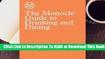 Online The Monocle Guide to Drinking and Dining  For Free