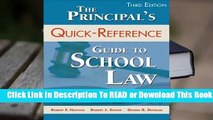 [Read] The Principal's Quick-Reference Guide to School Law: Reducing Liability, Litigation, and