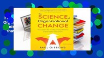 Full E-book  The Science of Organizational Change: How Leaders Set Strategy, Change Behavior, and