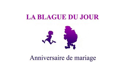 Anniversaire de mariage - La blague du jour
