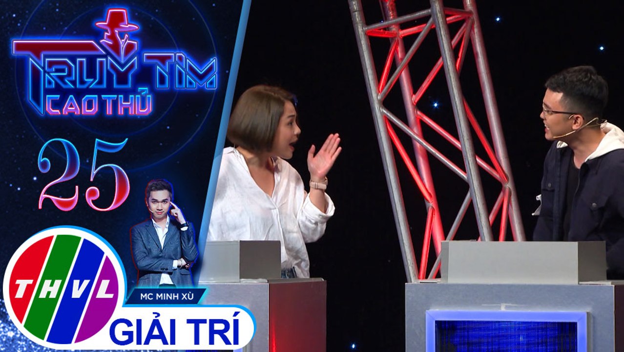 THVL | Thái Trinh thuyết phục Dũng Khánh tin mình không phải cao thủ | Truy tìm cao thủ - Tập 25