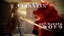Code Vein - Trailer One-Handed Sword Weapon