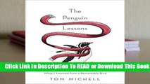 Full E-book The Penguin Lessons: What I Learned from a Remarkable Bird  For Full