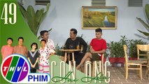 THVL | Con ông Hai Lúa - Tập 49[4]: Ông Hai Lúa giải thích hiểu lầm giữa mình với Bảy Cò và Tám Tàng