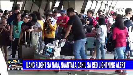 Ilang flight sa NAIA, naantala dahil sa red lightning alert
