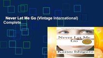 Never Let Me Go (Vintage International) Complete