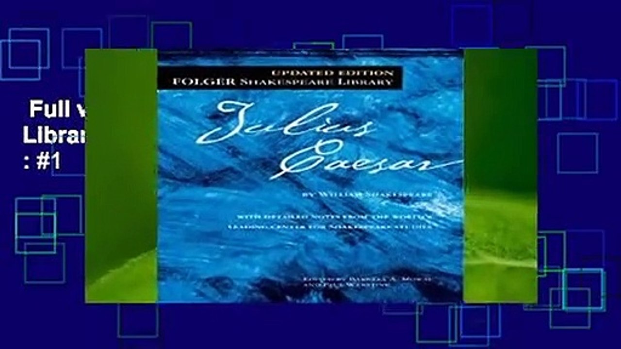 Full version  Julius Caesar (New Folger Library Shakespeare)  Best Sellers Rank : #1