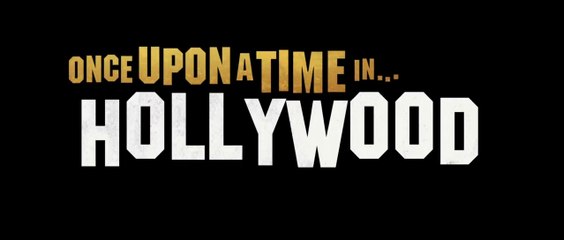Once Upon A Time In... Hollywood - Bande-annonce VOST