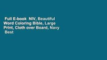 Full E-book  NIV, Beautiful Word Coloring Bible, Large Print, Cloth over Board, Navy  Best