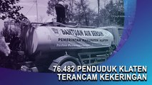 76.482 Penduduk Klaten Terancam Kekeringan