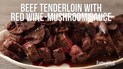 How to Make Beef Tenderloin with Red Wine-Mushroom Sauce