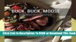 Online Buck, Buck, Moose: Recipes and Techniques for Cooking Deer, Elk, Moose, Antelope and Other