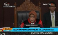 Hakim Minta BPN Prabowo-Sandi Hadirkan Bukti 17,5 Juta DPT Invalid