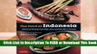 Online The Food of Indonesia: Delicious Recipes from Bali, Java and the Spice Islands [Indonesian