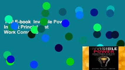 Full E-book  Invisible Power: Insight Principles at Work Complete