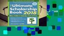 Complete acces  The Ultimate Scholarship Book 2018: Billions of Dollars in Scholarships, Grants