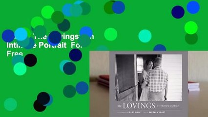 [Read] The Lovings: An Intimate Portrait  For Free