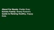 About For Books  Forks Over Knives Family: Every Parent's Guide to Raising Healthy, Happy Kids on