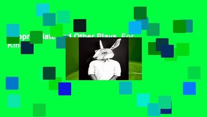 Appropriate and Other Plays  For Kindle