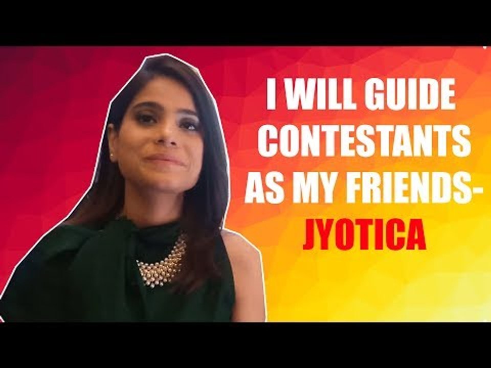 I will guide contestants as my friends- Jyotica