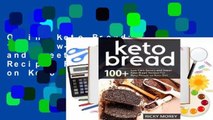 Online Keto Bread: 100  Low-Carb Savory and Sweet Keto Bread Recipes For Busy People on Keto Diet