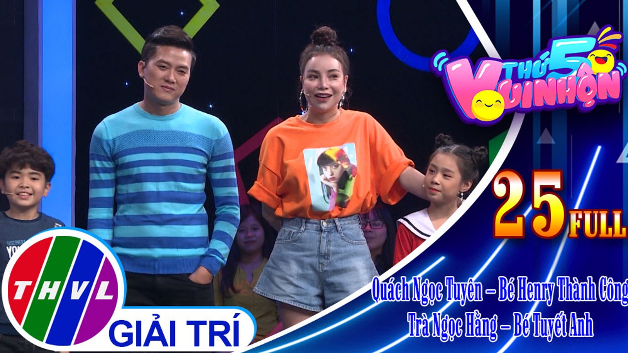 THVL | Thứ 5 vui nhộn – Tập 25: Quách Ngọc Tuyên – Bé Henry Thành Công, Trà Ngọc Hằng – Bé Tuyết Anh