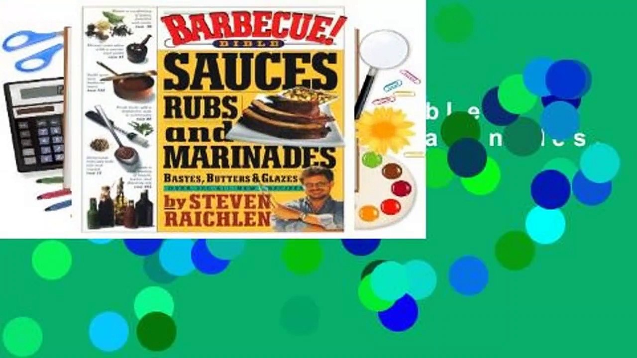 [Read] Barbecue! Bible Sauces, Rubs, and Marinades, Bastes, Butters, and Glazes  For Full