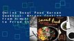 Online Seoul Food Korean Cookbook: Korean Cooking from Kimchi and Bibimbap to Fried Chicken and