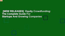 [NEW RELEASES]  Equity Crowdfunding: The Complete Guide For Startups And Growing Companies