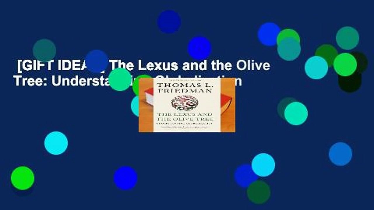 [GIFT IDEAS] The Lexus and the Olive Tree: Understanding Globalization