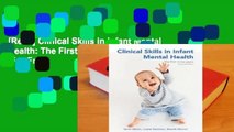 [Read] Clinical Skills in Infant Mental Health: The First Three Years (Second Edition)  For Free