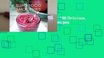 Online Superfood Smoothies: 100 Delicious, Energizing  Nutrient-dense Recipes  For Online