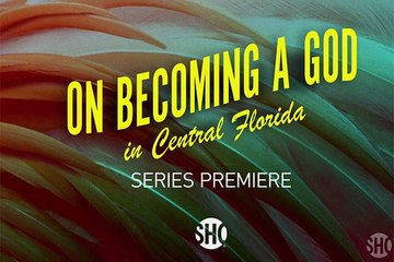 On Becoming A God in Central Florida - Teaser Saison 1