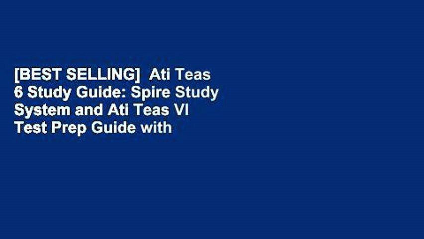 [BEST SELLING]  Ati Teas 6 Study Guide: Spire Study System and Ati Teas VI Test Prep Guide with