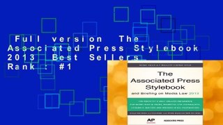 Full version  The Associated Press Stylebook 2013  Best Sellers Rank : #1