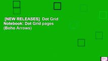 [NEW RELEASES]  Dot Grid Notebook: Dot Grid pages (Boho Arrows)