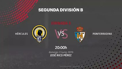Previa partido entre Hércules y Ponferradina Jornada 3 Segunda B - Play Offs Ascenso