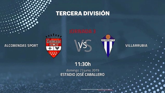 Previa partido entre Alcobendas Sport y Villarrubia Jornada 3 Tercera División - Play Offs Ascenso