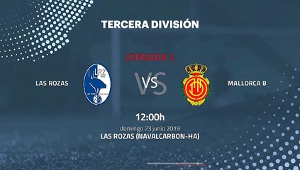 Previa partido entre Las Rozas y Mallorca B Jornada 3 Tercera División - Play Offs Ascenso