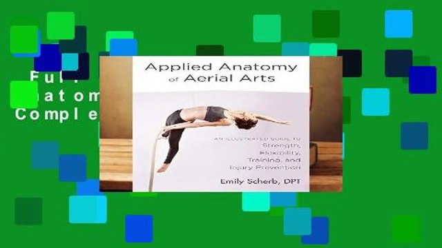 Full version Applied Anatomy Of Aerial Arts Complete