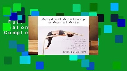 Full version  Applied Anatomy Of Aerial Arts Complete