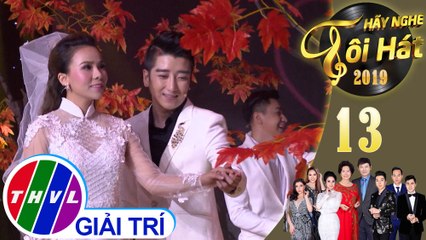 THVL | Hãy nghe tôi hát Mùa 4 - Tập 13[1]: Tà áo cưới - Đan Chi, Xuân Nghi, Vũ Phương, Anh Đào, Hoàng Nhật Minh, Đỗ Tùng Lâm