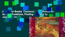 About For Books  Communication Research: Asking Questions, Finding Answers by Joann Keyton
