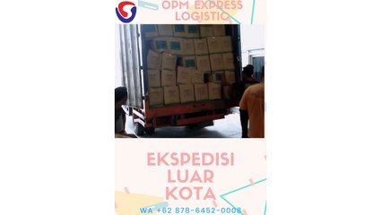 EKSPEDISI LUAR KOTA, WA +62 878-6452-0008, OPM Logistic