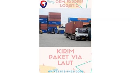 KIRIM PAKET VIA LAUT, WA +62 878-6452-0008, OPM Logistic