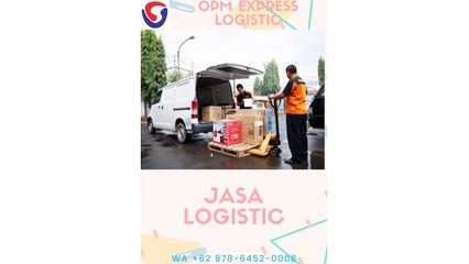 JASA LOGISTIC, WA +62 878-6452-0008, OPM Logistic