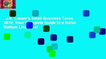 J.K. Lasser's Small Business Taxes 2019: Your Complete Guide to a Better Bottom Line  Best