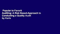 Popular to Favorit  Auditing: A Risk Based-Approach to Conducting a Quality Audit by Karla
